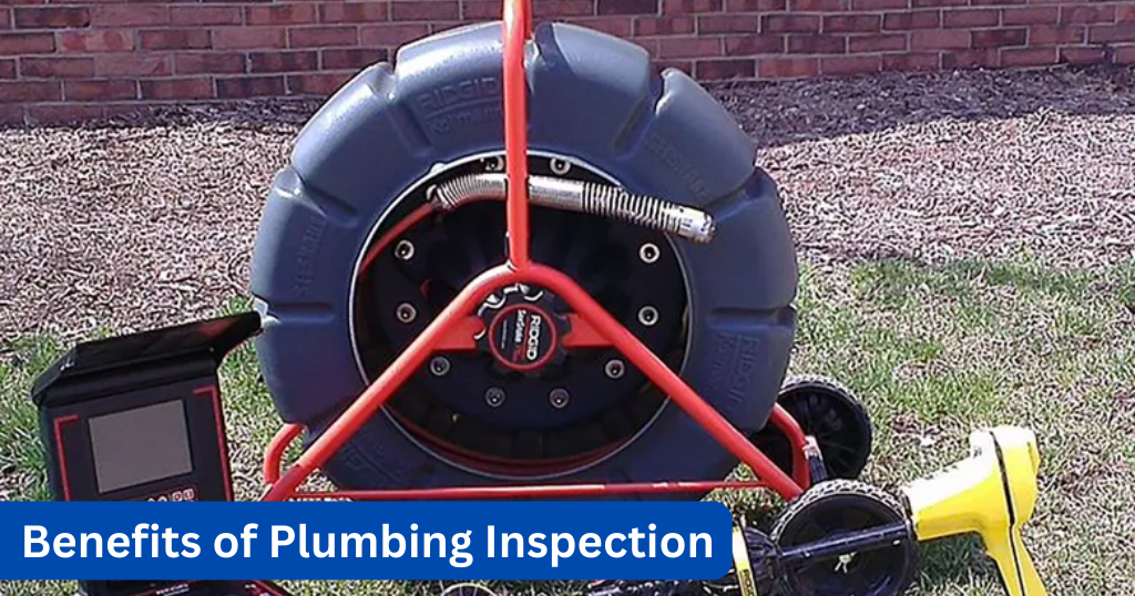 Benefits of Plumbing Inspection