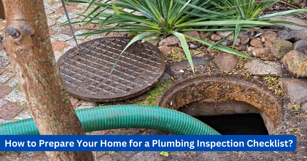 How to Prepare Your Home for a Plumbing Inspection Checklist